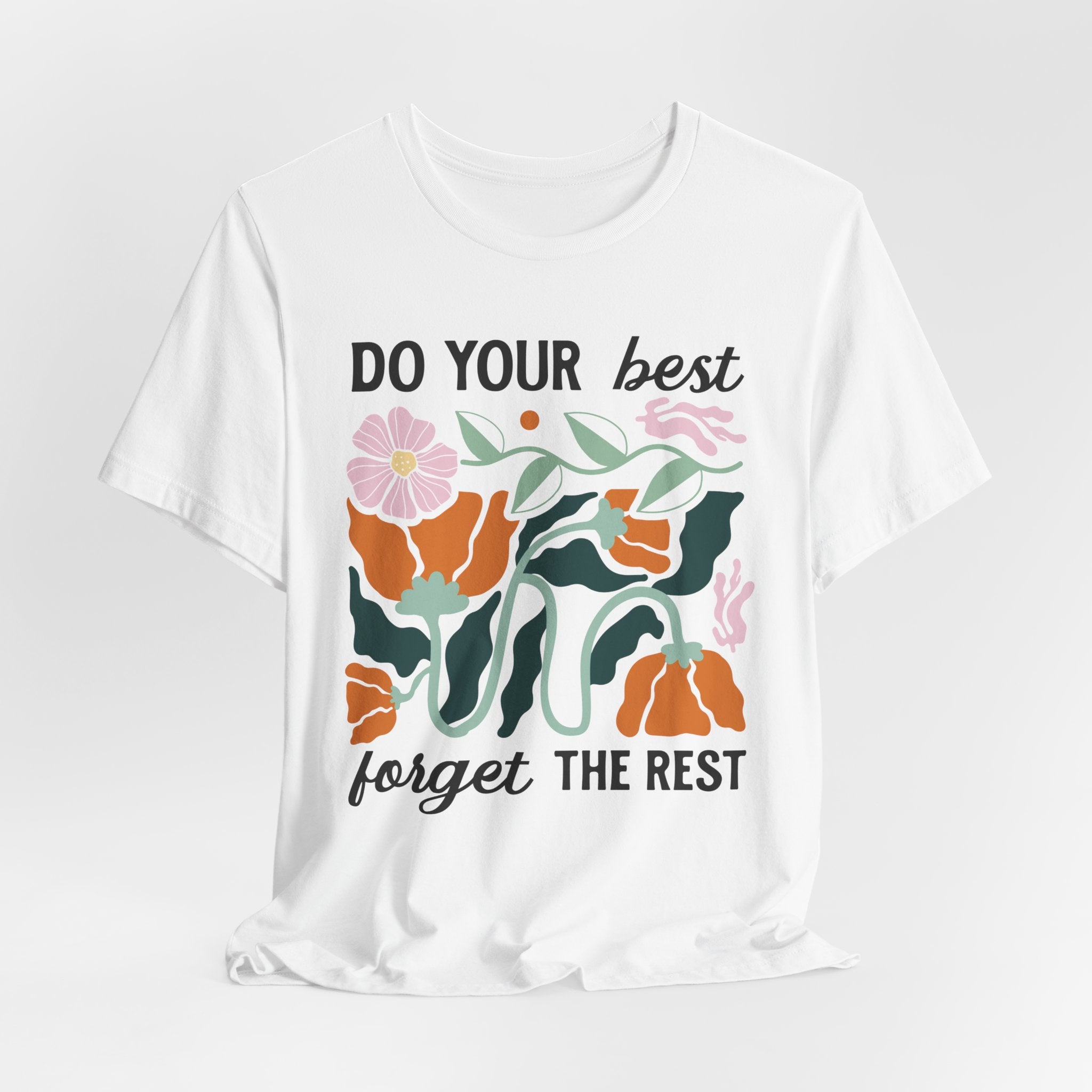 Floral Graphic Tee – Motivational T-Shirt With Positive Affirmation & Comfort Cotton