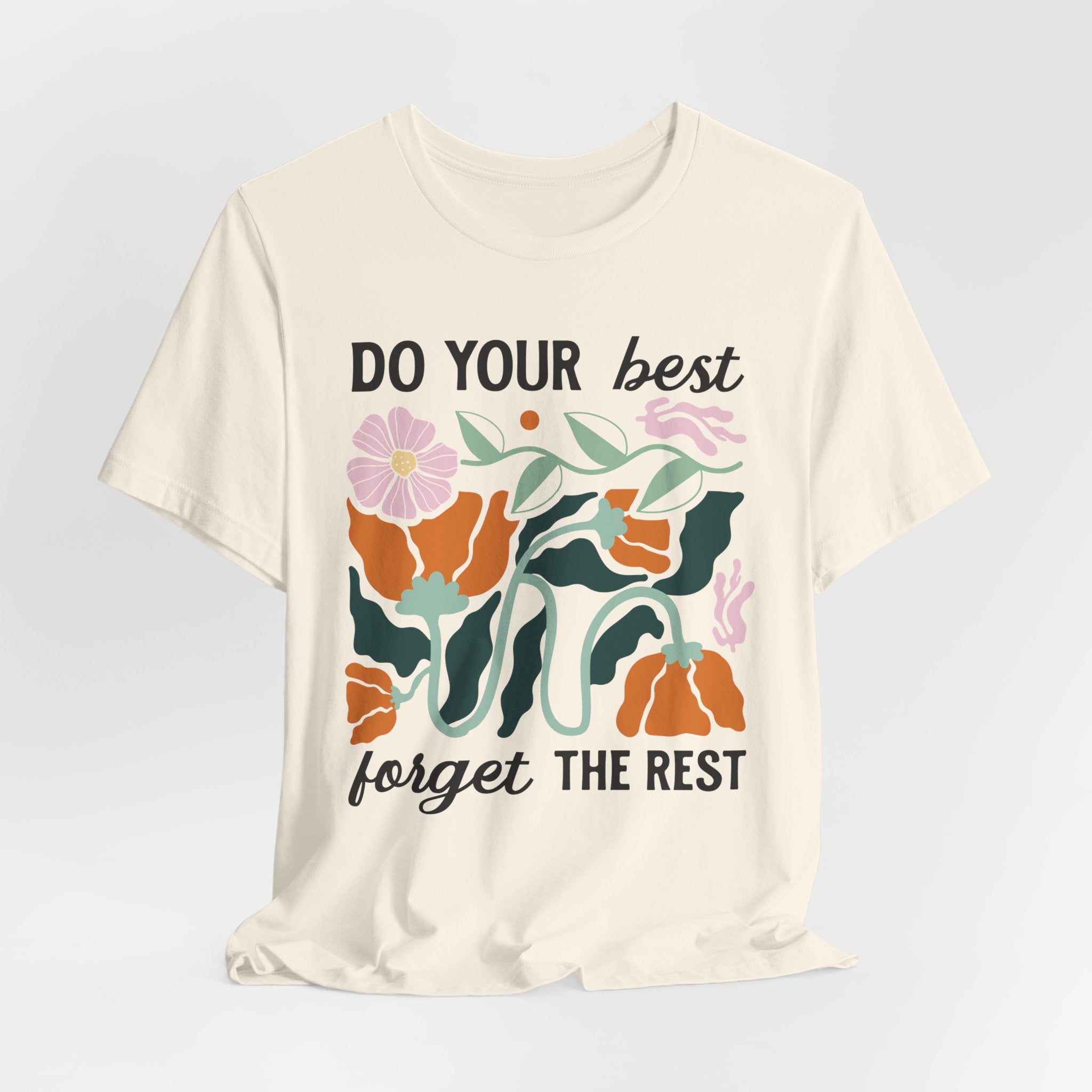 Floral Graphic Tee – Motivational T-Shirt With Positive Affirmation & Comfort Cotton