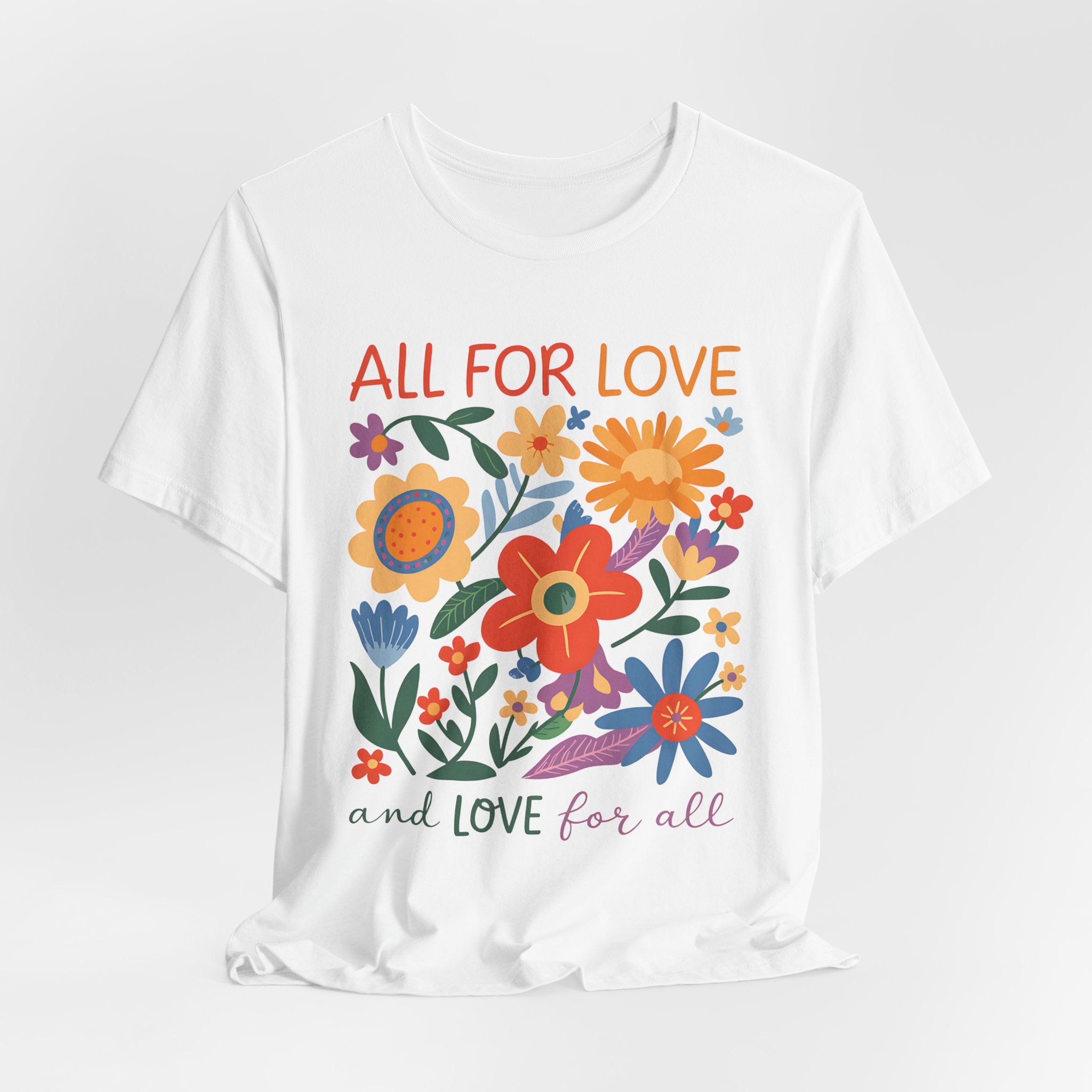 Colorful Floral T-Shirt – Bold Floral Print Graphic Tee with Uplifting Message