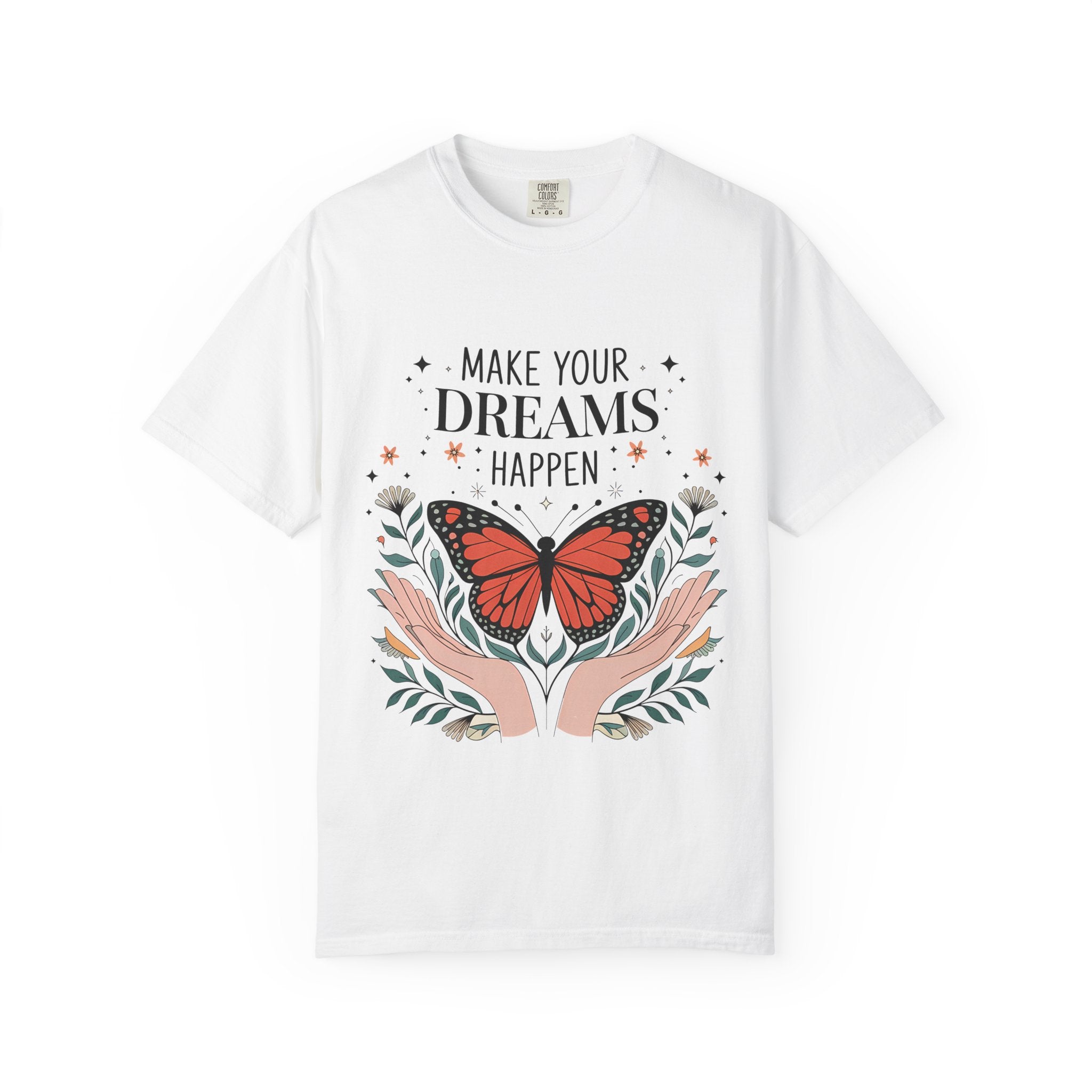 Make Your Dreams Tee - Motivational Butterfly Graphic T-Shirt | Soft Cotton, Growth Mindset
