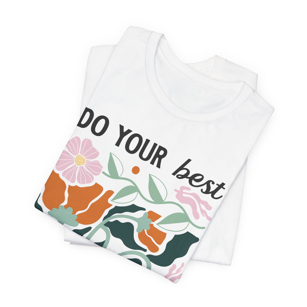 Floral Graphic Tee – Motivational T-Shirt With Positive Affirmation & Comfort Cotton