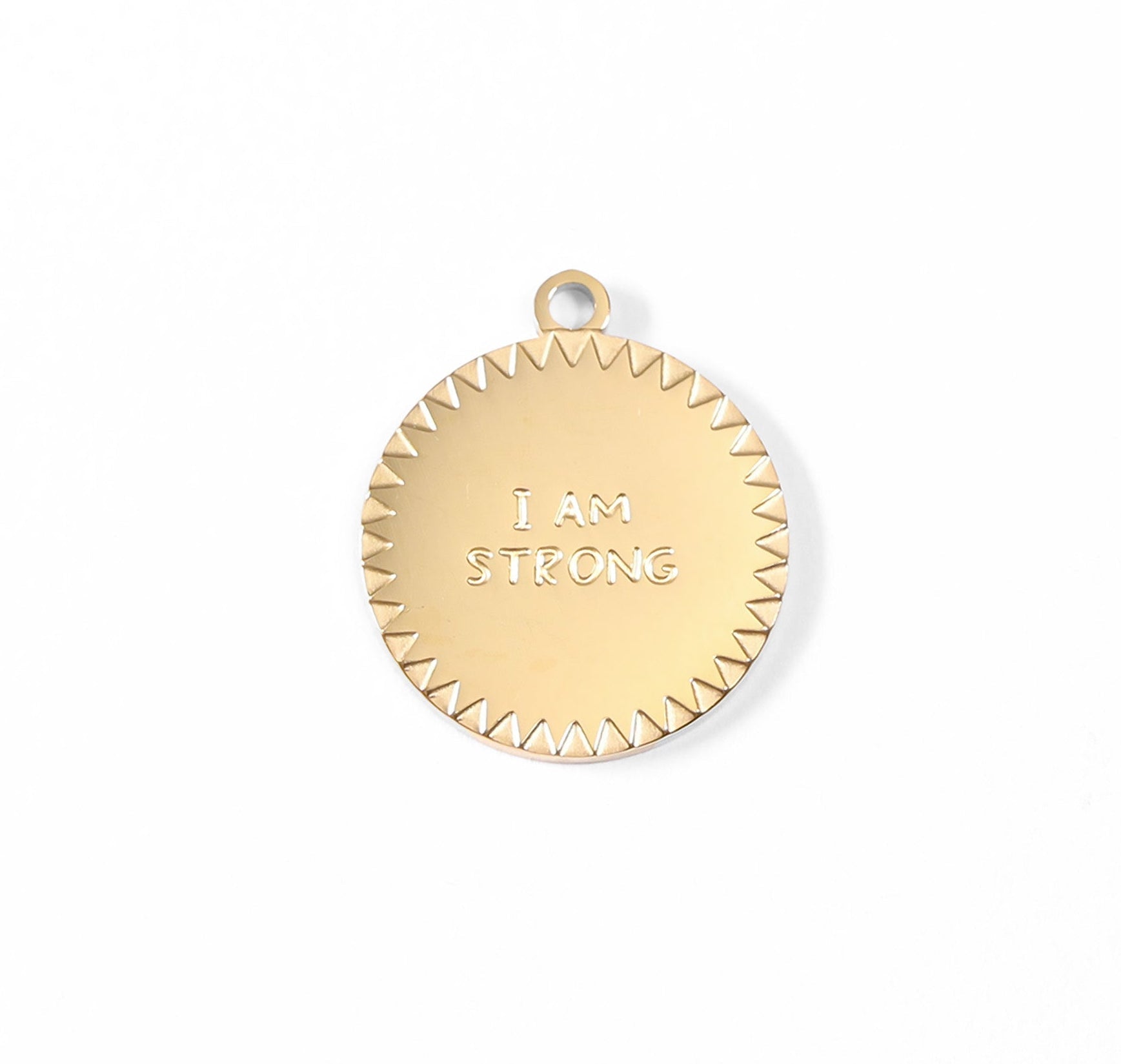 18K Gold Charm – Inspirational Stainless Steel Pendant | I Am Strong Jewelry - charm | Sunflower Soul Boutique