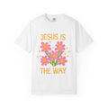 Jesus Is The Way Tee – Uplifting Christian T-Shirt | 100% Cotton Garment Dyed