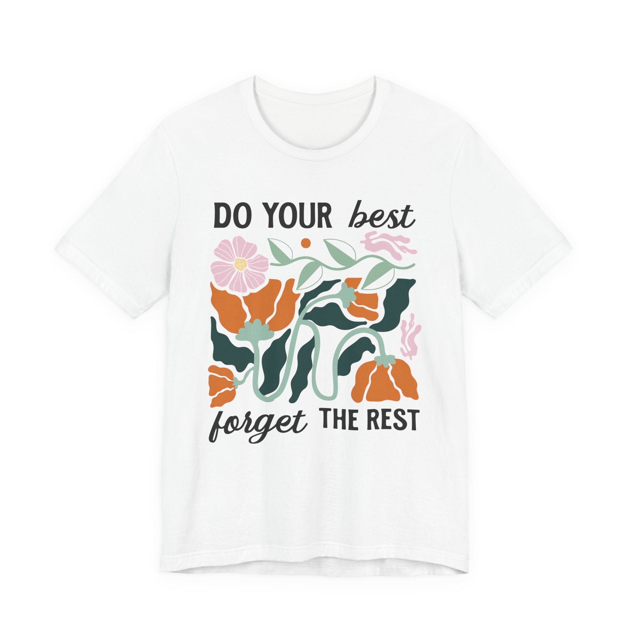 Floral Graphic Tee – Motivational T-Shirt With Positive Affirmation & Comfort Cotton
