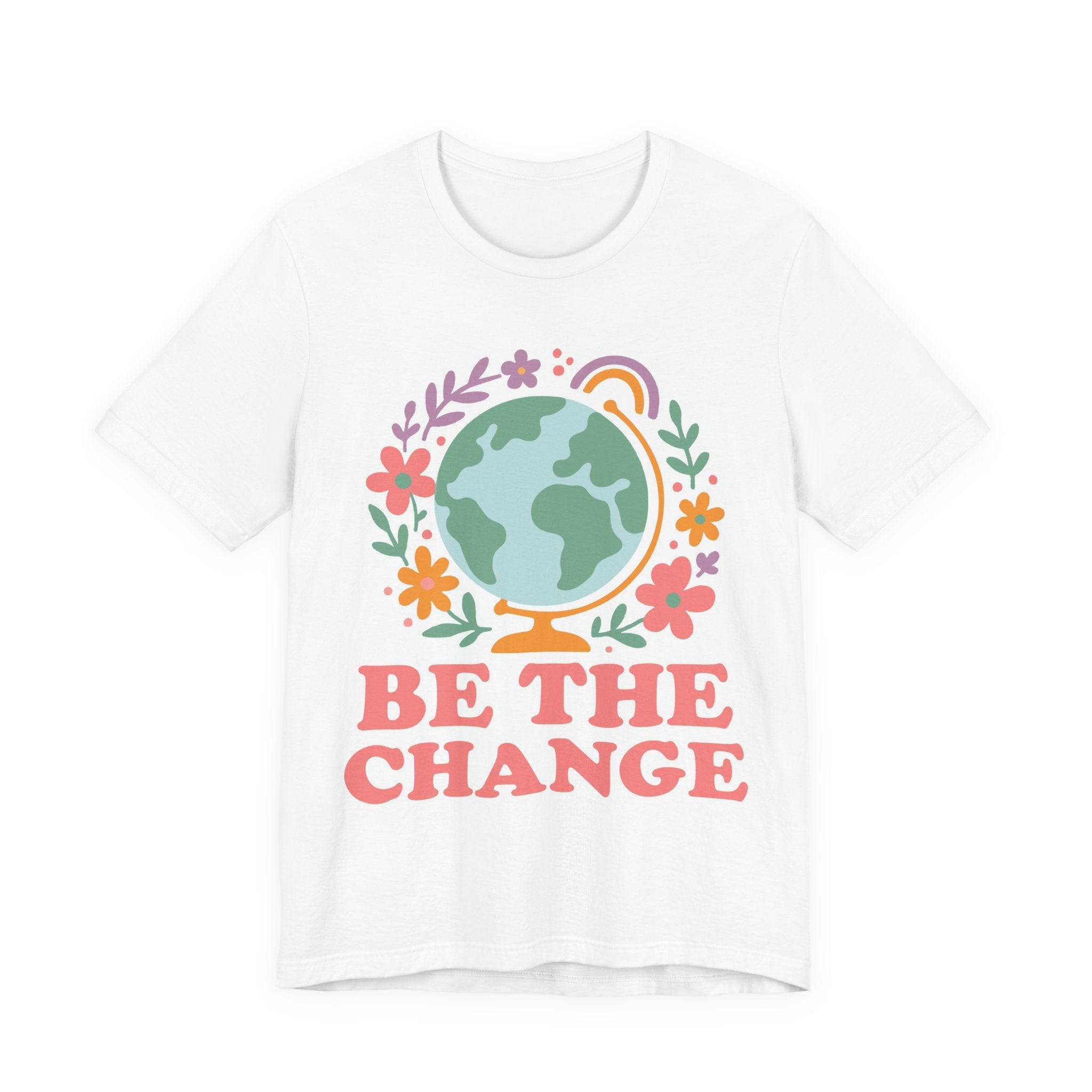 Be The Change T-Shirt – Soft Breathable Cotton Tee | Floral Globe Shirt - T-Shirt | Sunflower Soul Boutique