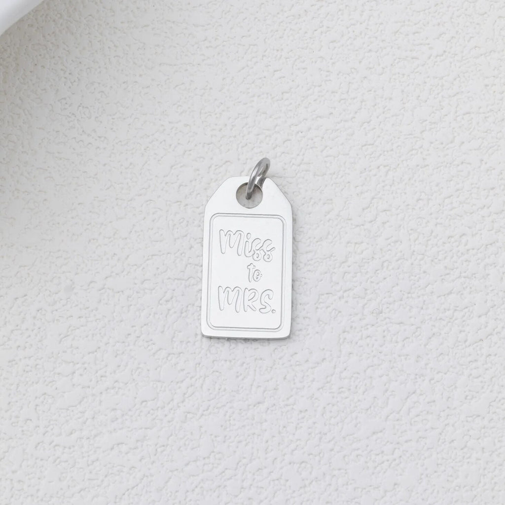 18K Gold PVD Stainless Steel Miss to Mrs tag Charm- silver studio 