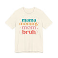 Mom Bruh Tee – Funny Mom Shirt | Soft Ring-Spun Cotton Vintage Tee - T-Shirt | Sunflower Soul Boutique