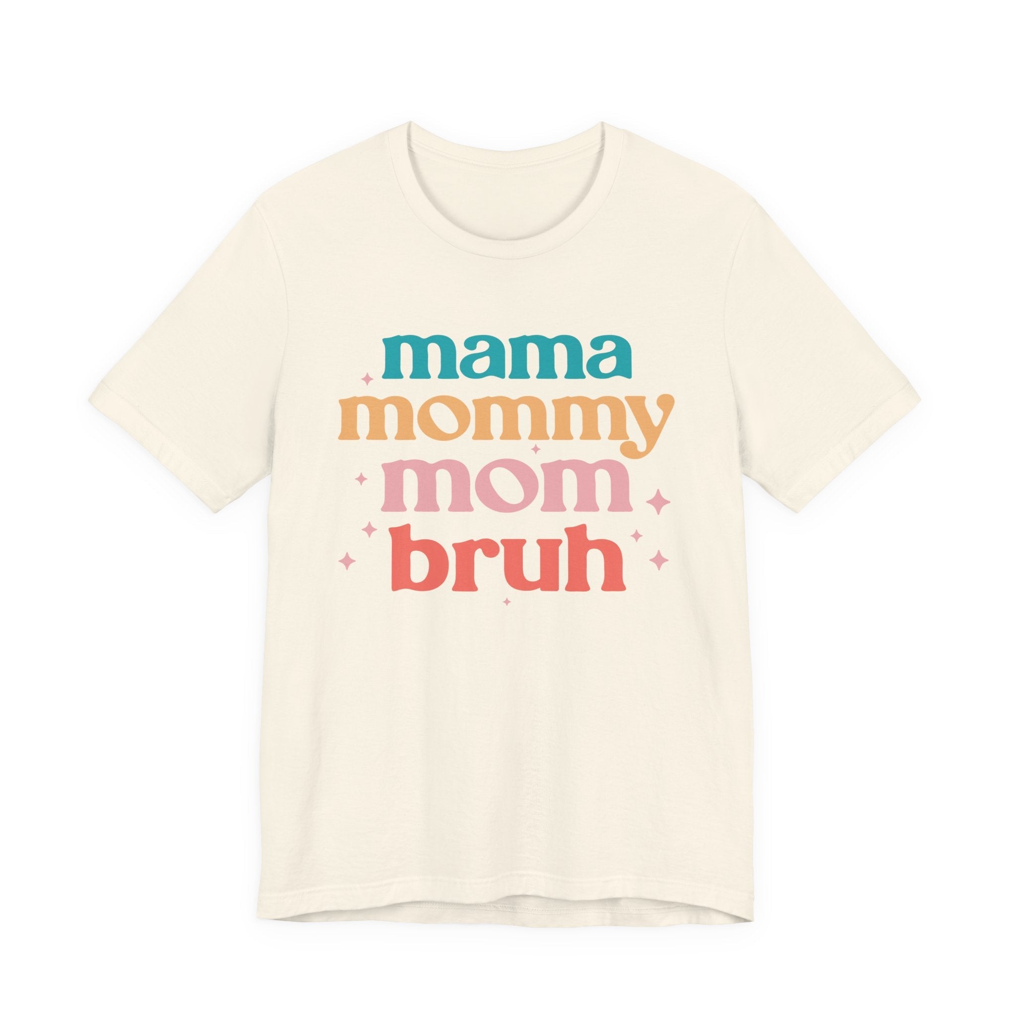 Mom Bruh Tee – Funny Mom Shirt | Soft Ring-Spun Cotton Vintage Tee - T-Shirt | Sunflower Soul Boutique